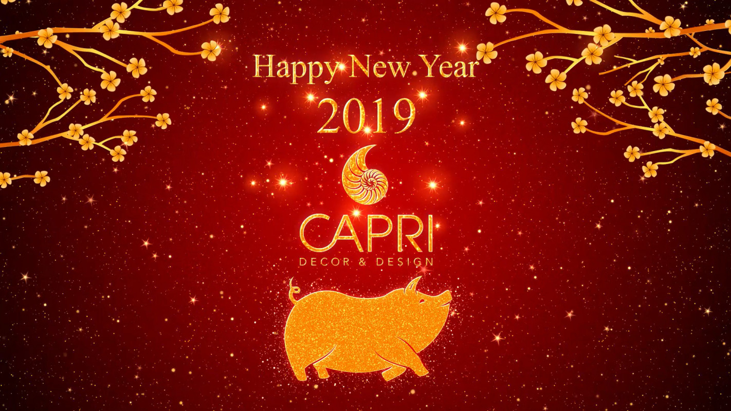 Capri Home chúc mừng nâm mới Kỉ Hợi 2019